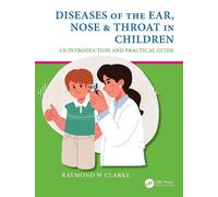 LIbri UK/US Diseases Of The Ear, Nose & Throat In Children