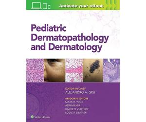 LIbri UK/US Gru, Alejandro Ariel - Pediatric Dermatopathology And Dermatology
