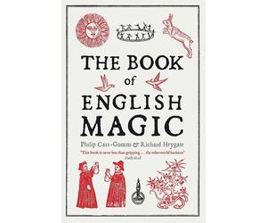 LIbri UK/US Heygate, Richard Carr-Gomm, Philip - The Book Of English Magic