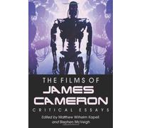 LIbri UK/US Kapell, Mcveigh - Films Of James Cameron