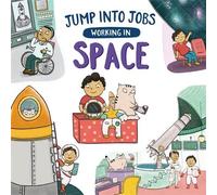 LIbri UK/US Kay Barnham - Jump Into Jobs: Working In Space