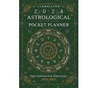 Llewellyn's Astrological Pocket 2024 Planner: Daily Ephemeris & Aspectarian 2023-2025