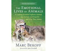LIbri UK/US Marc Bekoff - The Emotional Lives Of Animals Revised