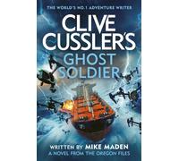 LIbri UK/US Mike Maden - Clive Cussler's Ghost Soldier