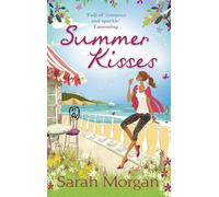 Sarah Morgan – Summer Kisses: The Rebel Doctor's Bride / Dare She Date the Dreamy Doc?