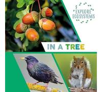 LIbri UK/US Sarah Ridley - Explore Ecosystems: In A Tree