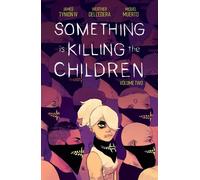 LIbri UK/US Tynion Iv, James Dell'Edera, Werther - Something Is Killing The Chil