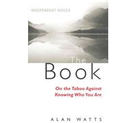 LIbri UK/US Watts, Alan - The Book : On The Taboo Against Knowing Who You Are