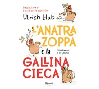 L'anatra zoppa e la gallina cieca