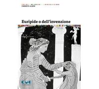 Libri Umberto Albini - Euripide O Dell'invenzione