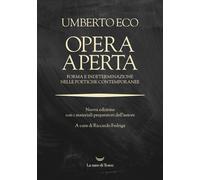 Libri Umberto Eco - Opera Aperta. Forma E Indeterminazione Nelle Poetiche Contem