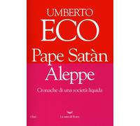 Libri Umberto Eco - Pape Satan Aleppe. Cronache Di Una Societa Liquida