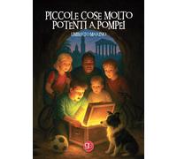 Libri Umberto Marino - Piccole Cose Molto Potenti A Pompei