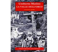 Umberto Matino - La Valle Dell'orco
