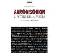 Libri Umberto Mentana - Aaron Sorkin. Il Potere Della Parola