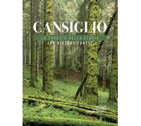 Cansiglio. La foresta della storia. Ediz. italiana e inglese