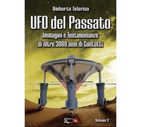 Libri Umberto Telarico - Ufo Dal Passato. Immagini E Testimonianze Di Oltre 3000