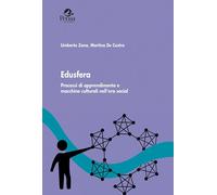Libri Umberto Zona / De Castro Martina - Edusfera. Processi Di Apprendimento E M