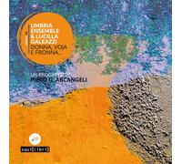 Libri Umbria Ensemble - Donna, voja e fronna... - 2019 (Crinali)