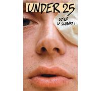 Libri Under 25. Oltre Lo Sguardo