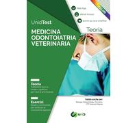 Libri Unidtest. Medicina, Odontoiatria E Veterinaria. Manuale Di Teoria A Colori