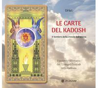 Libri Uriel - Le Carte Del Kadosh Il Sentiero Della Visione Dell'anima. Con 82 C