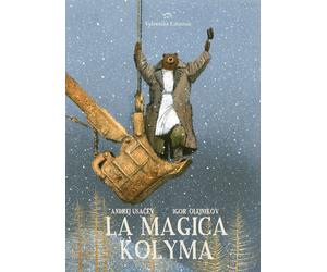 Libri UsacÃ«v Andrej - La Magica Kolyma. Ediz. Illustrata