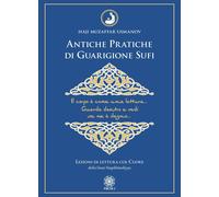 Libri Usmanov Haji Muzaffar - Antiche Pratiche Di Guarigione Sufi. Lezioni Di Le