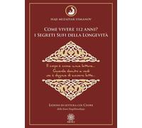 Libri Usmanov Haji Muzaffar - Come Vivere 112 Anni? I Segreti Sufi Della Longevi