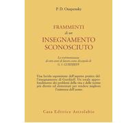 Libri Uspenskij P. D. - Frammenti Di Un Insegnamento Sconosciuto