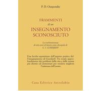Libri Uspenskij P. D. - Frammenti Di Un Insegnamento Sconosciuto