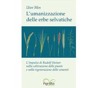 Libri Uwe Mos - L'umanizzazione delle erbe selvatiche - 2023