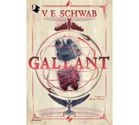 Libri V. E. Schwab - Gallant - 2022 (Oscar fantastica)