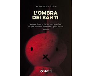Libri Vaccari Francesca - L' Ombra Dei Santi