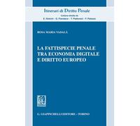 Libri VadalÃ Rosa Maria - La Fattispecie Penale Tra Economia Digitale E Diritto