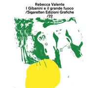 Libri Valente Rebecca - I Gibanini E Il Grande Fuoco
