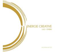Libri Valentina Battilà - Energie Creative. Luci Ombre
