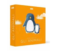 Gli animali. Tocca anche tu! Ediz. a colori