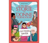Libri Valentina Camerini - Le Piu Belle Storie Di Donne Coraggiose