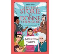 Le più belle storie di donne coraggiose