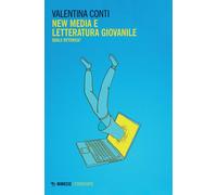 Libri Valentina Conti - New Media E Letteratura Giovanile. Quale Retoricam