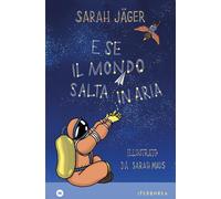 Libri Valentina Freschi - E se il mondo salta in aria - 2026
