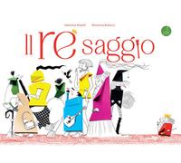 Libri Valentina Maselli - Il re saggio - 2023 (Lallero)