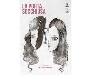 Libri Valentina Morpurgo - La porta socchiusa - 2018 (Habanero)