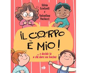 Libri Valentina Paolucci / Contenti Silvia - Il Corpo E Mio E Decido Io A Chi D