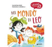 Libri Valentina Rizzi - Nel Mondo Di Leo. Ediz. A Colori