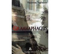 Libri Valentina Tagliabue - Grammaphagus - 2014 (T. & C.)