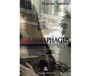 Libri Valentina Tagliabue - Grammaphagus - 2014 (T. & C.)