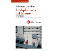 La diplomazia del terrore. 1967-1989