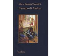 Libri Valentini Maria Rosaria - Il Tempo Di Andrea